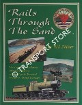 Rails Through the Sand - An Illustrated History of the Fairbourne Miniature Railway: 1916 - 1985 by MILNER, W.J.